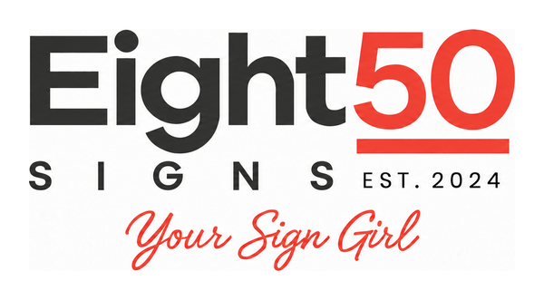 EIGHT50 Signs, LLC